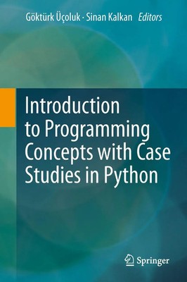 Introduction to Programming Concepts with Case Studies in Python Üçoluk (u. a.)