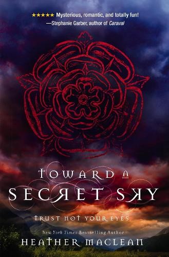 Toward a Secret Sky by Heather Maclean - 9780310754879