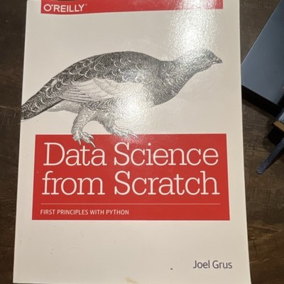 O'Reilly Data Science from Scratch by Joel Grus Paperback Python Technology Book