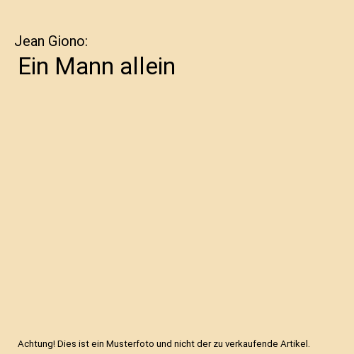 Ein Mann allein, Jean Giono - Afbeelding 1 van 1