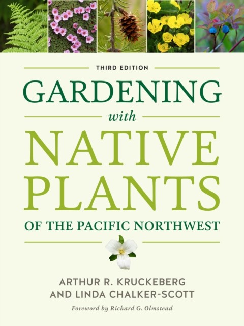 Gardening with Native Plants of the Pacific by Arthur R. Kruckeberg PAPERBACK