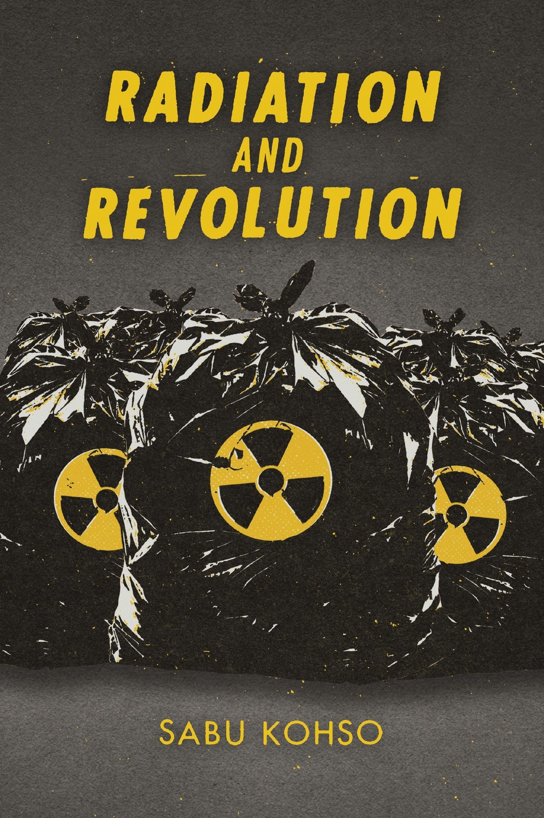 Thumbnail - Radiation And Revolution | Sabu Kohso | Englisch | Taschenbuch | 2020