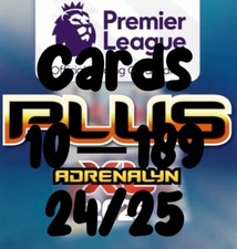 Cards # 010-189 Panini Plus 24/25 Adrenalyn XL 2024/2025 Bournemouth to Ipswich