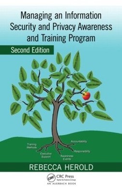 Managing an Information Security and Privacy Awareness and Tr... - 9781439815458