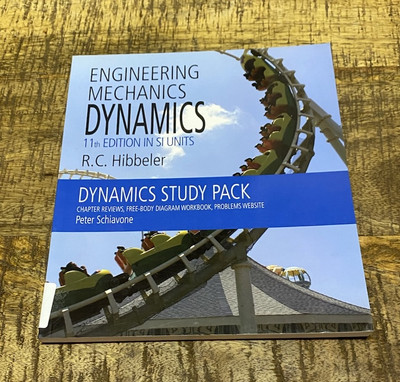 Engineering Mechanics Dynamics 11th SI Edition   R.C. Hibbeler, Textbook #EB2A