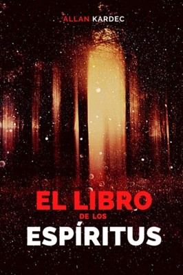 El Libro De Los Espíritus (Spanish Edition)