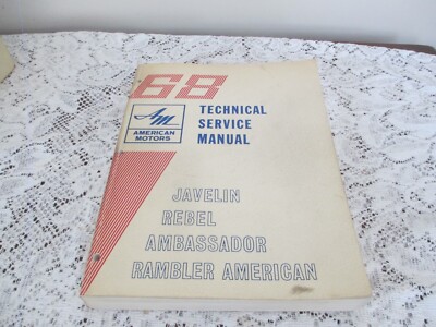 1968 AMERICAN MOTORS AMC TECHNICAL SERVICE MANUAL BOOK JAVELIN AMBASSADOR REBEL