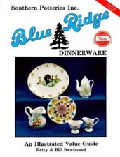 Blue Ridge Dinnerware: Southern Potteries Incorporated : An Illustra - VERY GOOD