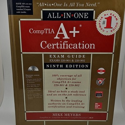 CompTIA A+ Certification Exam Guide Ninth Edition by Mike Meyers, Exam Prep