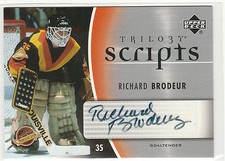 2006 06-07 Upper Deck Trilogy Scripts #TSRB Richard Brodeur SP autograph