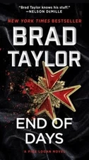 End of Days : A Pike Logan Novel Mass Market Paperbound Brad Tayl