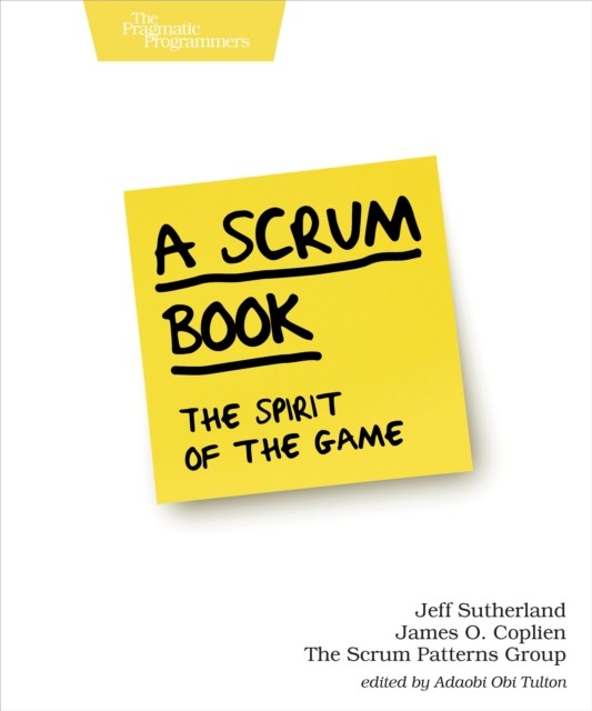 A Scrum Book by Jeff Sutherland (Paperback Book)