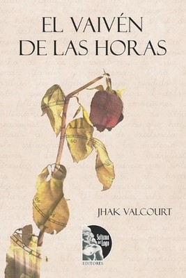 El vaivn de las horas by Sultana del Lago Editores (Spanish) Paperback Book