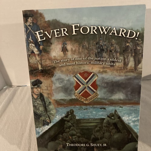 EVER FORWARD! 116th Viginia Regiment Stonewall Brigade by Shuey Autographed