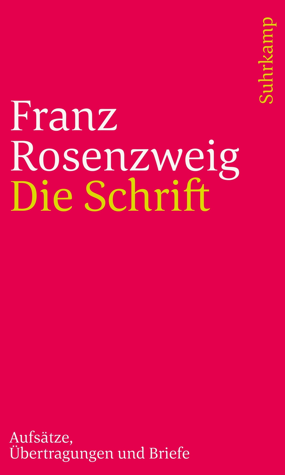 Thumbnail - Die Schrift Aufsätze, Übertragungen Und Briefe Franz Rosenzweig
