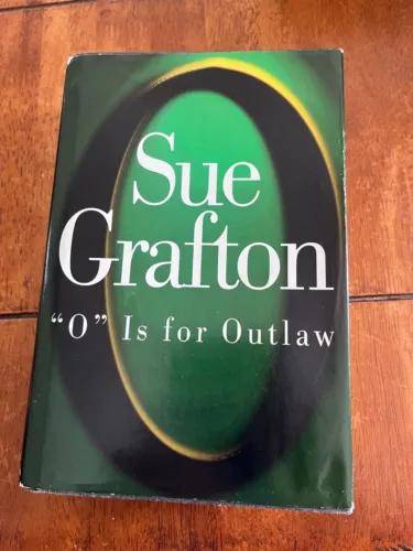 O Is for Outlaw by Sue Grafton (1999, Hardcover)