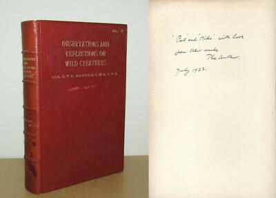 G T K Maurice - Observations and Reflections on Wild Creatures - Signed 1st/1st