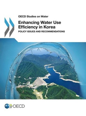 Enhancing Water Use Efficiency in Korea by Organisation for Economic Co-Operatio