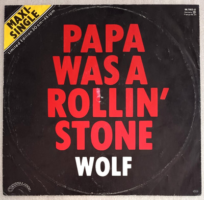 12''  WOLF - PAPA WAS A ROLLIN´  STONE **  D 1982  * * * * * * *   EX / VG+