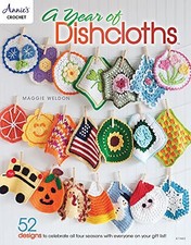 A Year of Dishcloths Annie's Crochet by Weldon, Maggie Paperback / softback