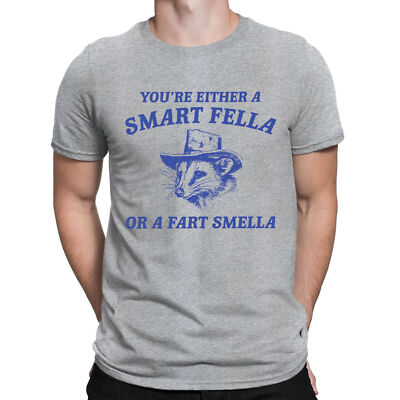 You're Entweder A Smart Fella Or Fart Smella Trash Panda Herren Damen T-Shirts #VED