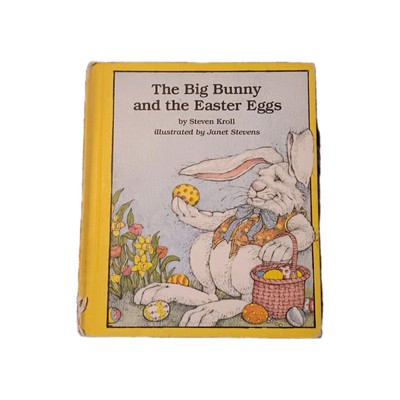 The Big Bunny and the Easter Eggs by Steven Kroll Weekly Reader Hardcover