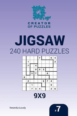 Creator of puzzles - Jigsaw 240 Hard Puzzles 9x9 (Volume 7) by Veronika Localy (