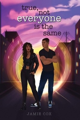 True, Not Everyone Is the Same by Jamie Cox Paperback Book