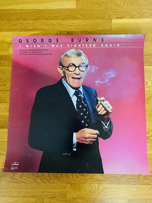 George Burns I Wish I Was 18 Again RARE Promo Poster 24 x 24