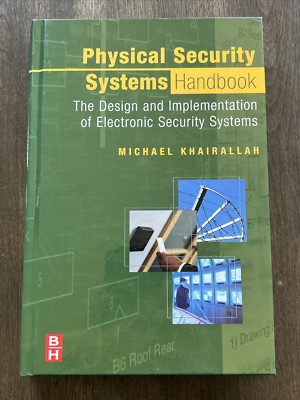 Physical Security Systems Handbook by Michael Khairallah