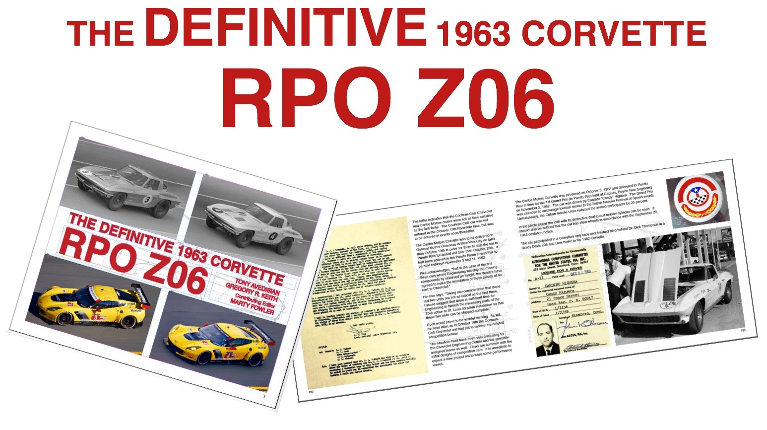 The Definitive 1963 Corvette RPO Z06 - coil bound book - by Tony Avedisian et al