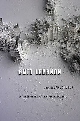 Anti Lebanon: A Novel, Shuker, Carl, Good Book
