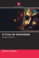 Adama Coulibaly | A Crise De Identidade | Taschenbuch | Portugiesisch (2023)