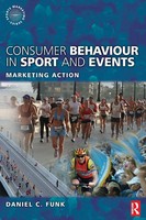 Consumer Behaviour In Sport And Events Daniel Funk (U. A.) Taschenbuch Englisch