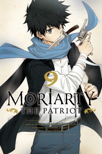 Moriarty the Patriot, Vol. 9 by Ryosuke Takeuchi (Paperback Book)