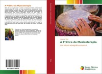 Laryane Silva | A PráTica Da Musicoterapia | Taschenbuch | Portugiesisch (2016)