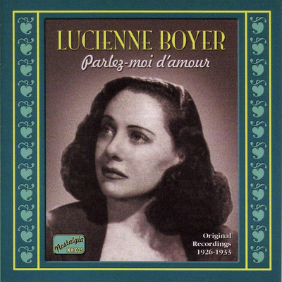 Lucienne Boyer - Parlez Moi D'amour: Original Recordings 1926-1933 - CD