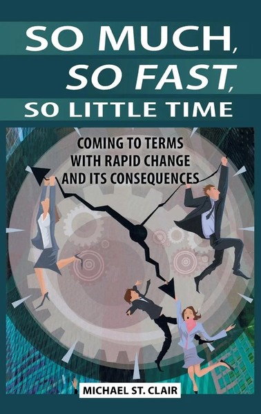 Michael St. Clair | So Much, So Fast, So Little Time | Buch | Englisch (2011)-image