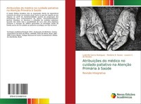 AtribuiçõEs Do MéDico No Cuidado Paliativo Na AtençãO PrimáRia à SaúDe Ludimilla