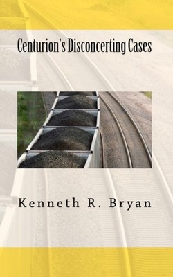 Centurions Disconcerting Cases by Kenneth R Bryan PAPERBACK 9781456313593