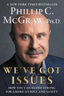Weve Got Issues: How You Can Stand Strong for Americas So - ACCEPTABLE
