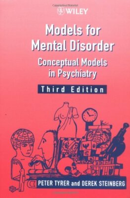 Models for Mental Disorder: Conceptual Models in Psychiatry, 3rd