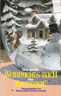 Weihnachtsbuch der Phantasie. hrsg. von Stefan Lübbe u. Uwe Luserke / Bastei-Lüb