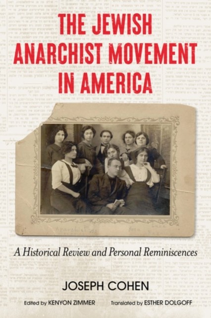 The Jewish Anarchist Movement in America by Joseph Cohen (Paperback Book)