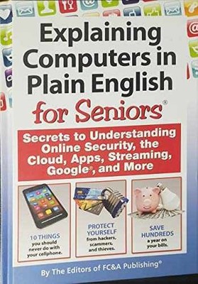 Explaining Computers in Plain - Hardcover, by EDITORS FROM FC&A - Very Good