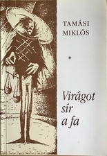 Tamasi Miklos, Viragot Sir A Fa, Hungary / Hungarian Language SC