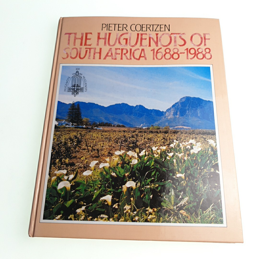 The Huguenots of South Africs Pieter Coertzen 1994 Hardback Book