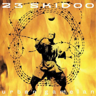 23 Skidoo Urban Gamelan (CD) Album