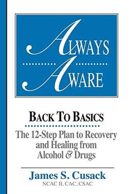 Always Aware: Back to Basics-The 12..., Cusack, James S