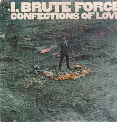 Brute Force Confections Of Love NEAR MINT Columbia Vinyl LP